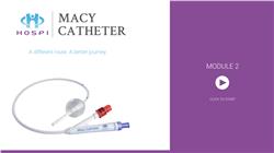 Introducing the Macy Catheter to Patients and Caregivers